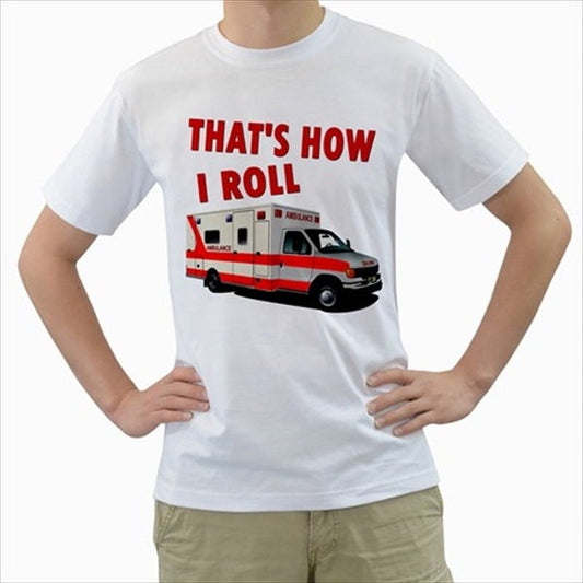 That's How I Roll Ambulance Diver Paramedic T-shirt