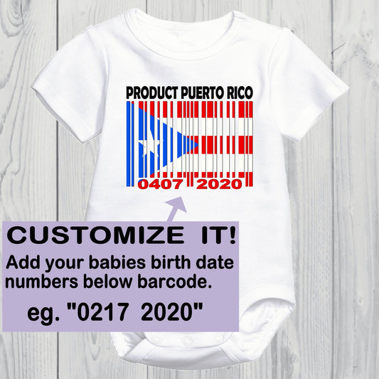 Product of Puerto Rico Baby Onesie With Custom Birth date